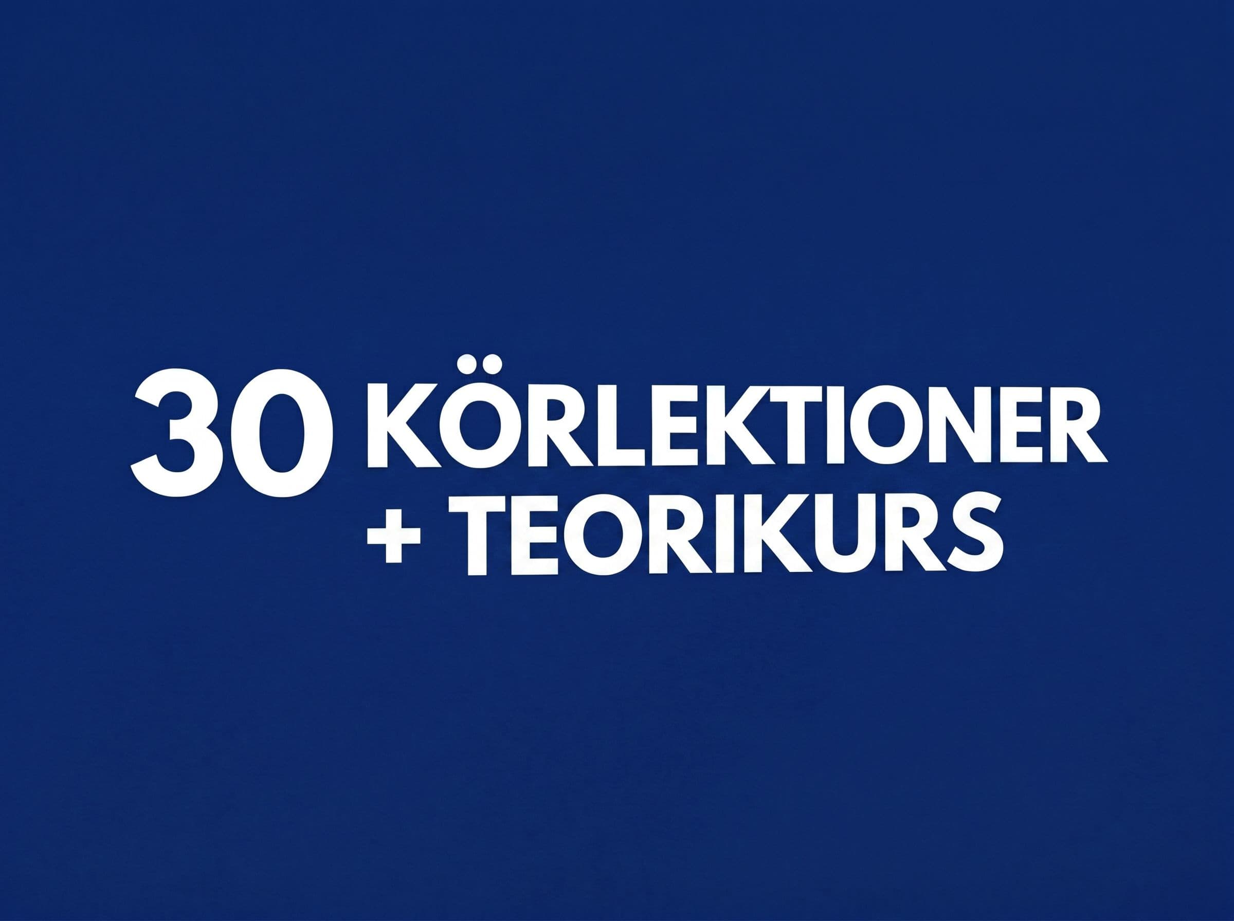 Körlektioner 30 st + teori
